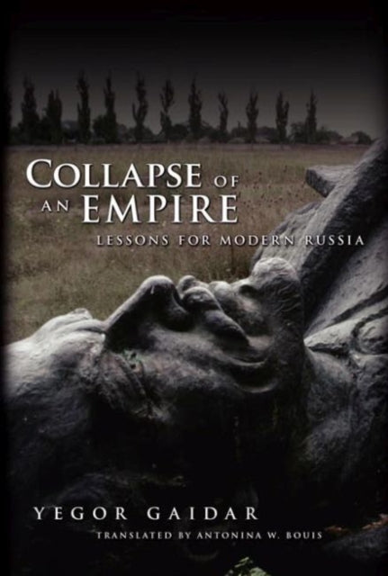 Book cover of: Collapse of an Empire. By: Yegor Gaidar
