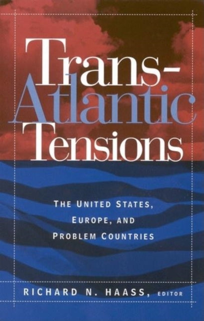 Book cover of: Trans-Atlantic Tensions. By: Richard N. Haass