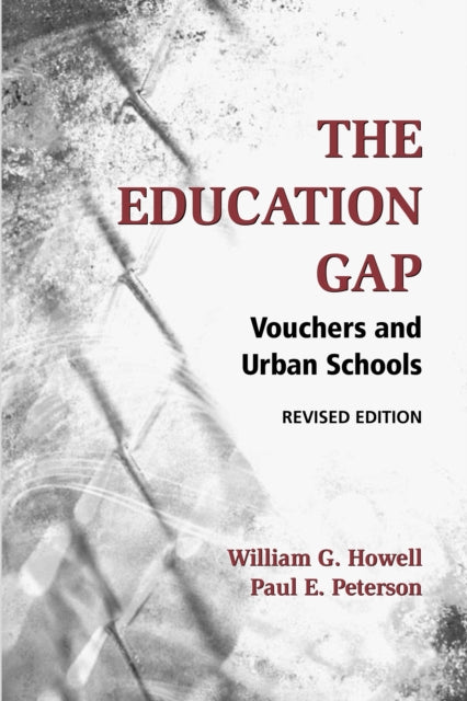 Book cover of: Education Gap. By: William G. Howell