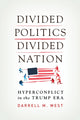 Book cover of: Divided Politics, Divided Nation. By: Darrell M. West