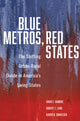 Book cover of: Blue Metros, Red States. By: David F. Damore
