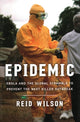 Book cover of: Epidemic. By: Reid Wilson