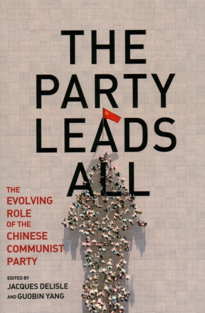 Book cover of: Party Leads All. By: Jacques deLisle