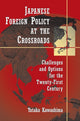 Book cover of: Japanese Foreign Policy at the Crossroads. By: Yutaka Kawashima