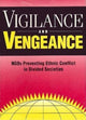 Book cover of: Vigilance and Vengeance. By: Robert I. Rotberg