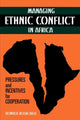 Book cover of: Managing Ethnic Conflict in Africa