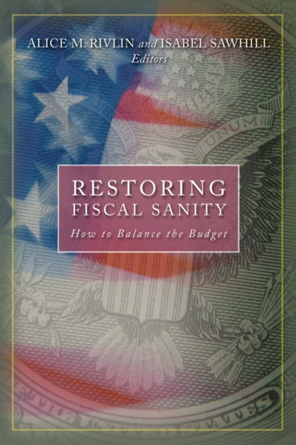 Book cover of: Restoring Fiscal Sanity