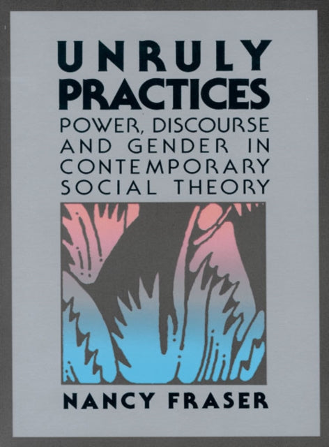 Book cover of: Unruly Practices