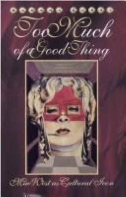 Book cover of: Too Much of a Good Thing