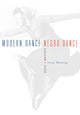 Book cover of: Modern Dance, Negro Dance. By: Susan Manning