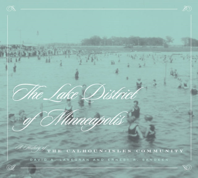 Book cover of: Lake District of Minneapolis