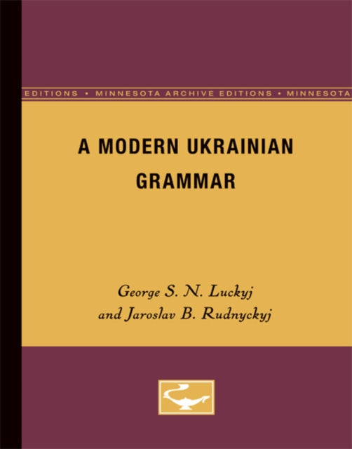 Book cover of: Modern Ukranian Grammar. By: George S. N. Luckyj