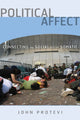 Book cover of: Political Affect. By: John Protevi