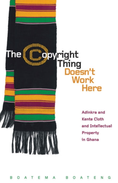 Book cover of: Copyright Thing Doesn't Work Here. By: Boatema Boateng