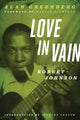 Book cover of: Love in Vain. By: Alan Greenberg