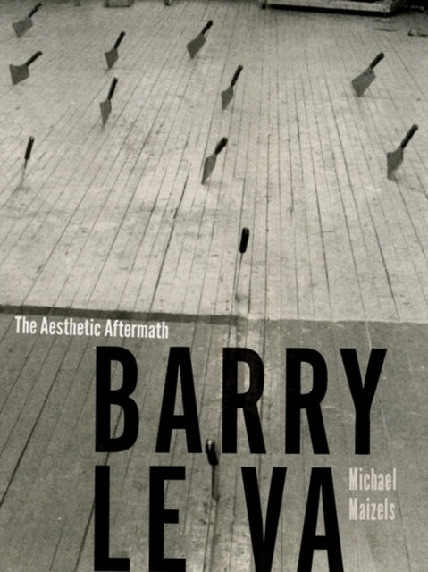 Book cover of: Barry Le Va. By: Michael Maizels