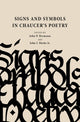 Book cover of: Signs and Symbols in Chaucer's Poetry