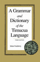 Book cover of: Grammar and Dictionary of the Timucua Language. By: Julian Granberry