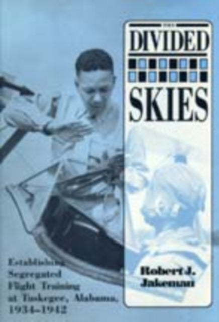 Book cover of: Divided Skies. By: Robert J. Jakeman