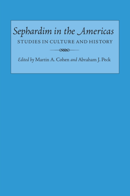 Book cover of: Sephardim in the Americas. By: Martin Cohen