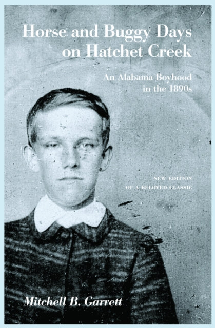Book cover of: Horse and Buggy Days on Hatchet Creek. By: Mitchell B. Garrett
