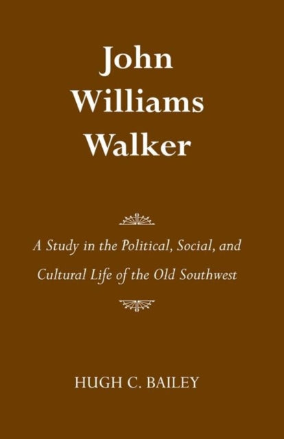 Book cover of: John Williams Walker. By: Hugh Bailey