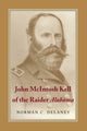 Book cover of: John McIntosh Kell of the Raider ""Alabama. By: Norman C. Delaney