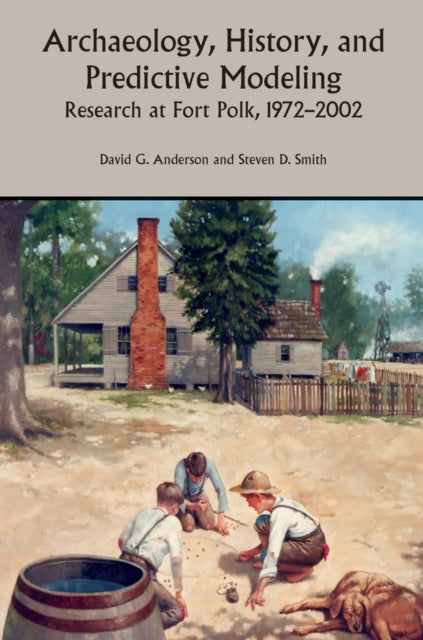 Book cover of: Archaeology, History and Predictive Modeling