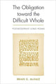 Book cover of: Obligation Toward the Difficult Whole