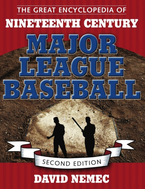 Book cover of: Great Encyclopedia of Nineteenth Century Major League Baseball. By: David Nemec