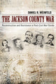 Book cover of: Jackson County War. By: Daniel R. Weinfeld