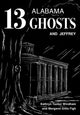 Book cover of: 13 Alabama Ghosts and Jeffrey. By: Kathryn Tucker Windham