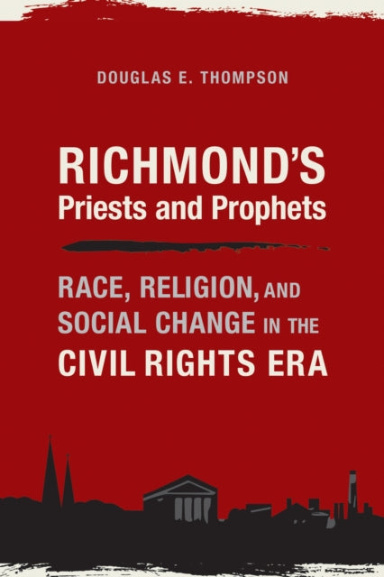 Book cover of: Richmond's Priests and Prophets. By: Douglas E. Thompson