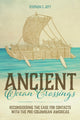 Book cover of: Ancient Ocean Crossings. By: Stephen C. Jett