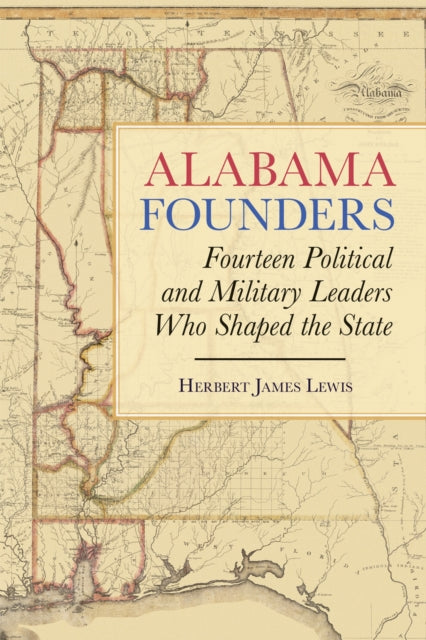 Book cover of: Alabama Founders. By: Herbert James Lewis