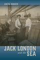 Book cover of: Jack London and the Sea. By: Anita Duneer