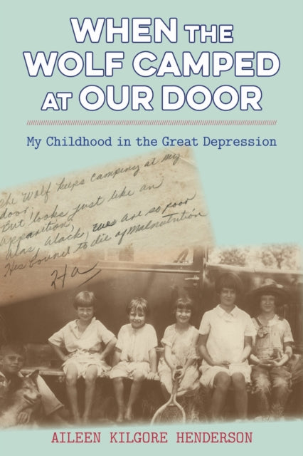 Book cover of: When the Wolf Camped at Our Door. By: Aileen Kilgore Henderson