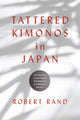 Book cover of: Tattered Kimonos in Japan. By: Robert Rand