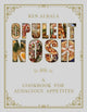 Book cover of: Opulent Nosh. By: Ken Albala