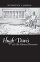 Book cover of: Hugh Davis and His Alabama Plantation. By: Jordan Weymouth