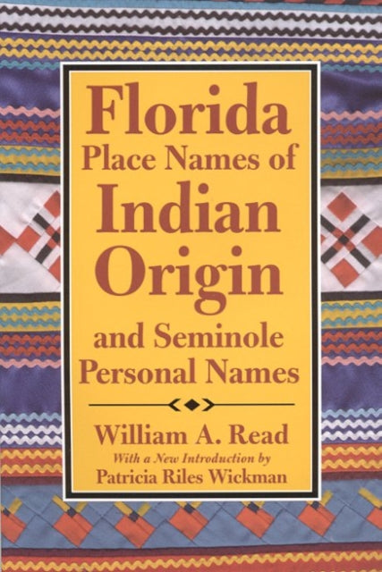 Book cover of: Florida Place Names of Indian Origin and Seminole Personal Names