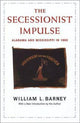 Book cover of: Secessionist Impulse