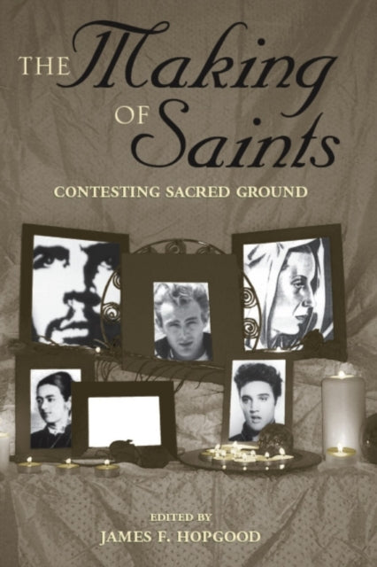 Book cover of: Making of Saints. By: James F. Hopgood
