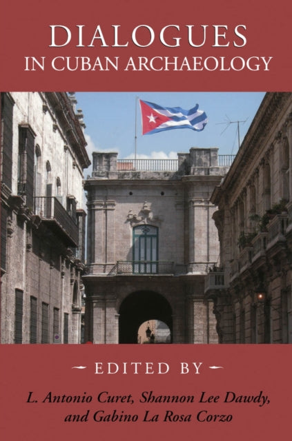 Book cover of: Dialogues in Cuban Archaeology