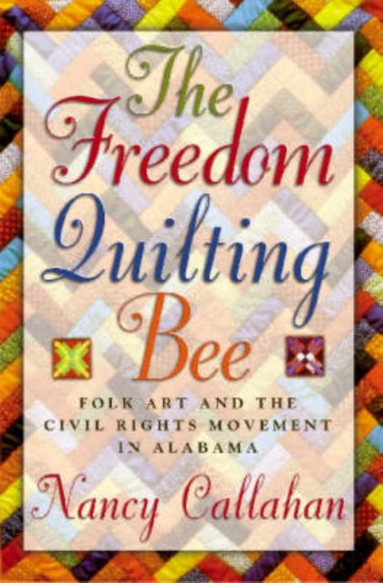 Book cover of: Freedom Quilting Bee. By: Nancy Callahan