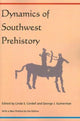 Book cover of: Dynamics of Southwest Prehistory