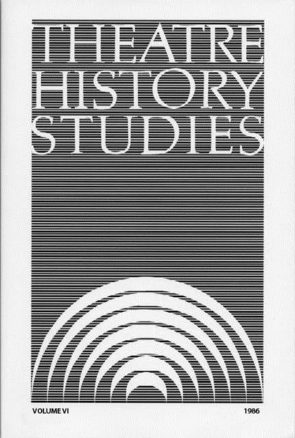 Book cover of: Theatre History Studies 1986. By: Ron Engle