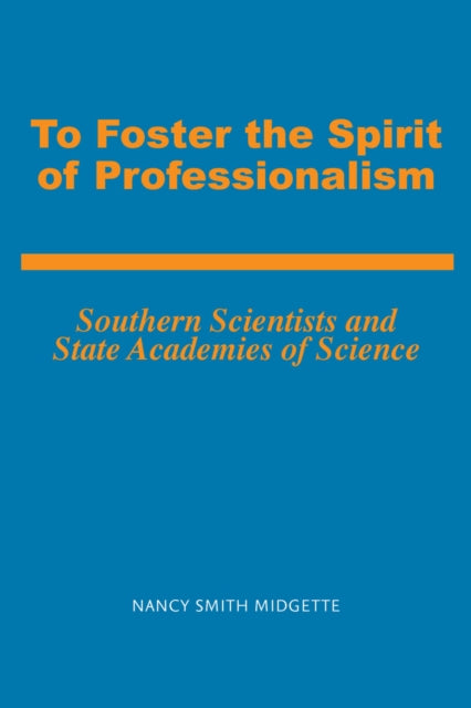 Book cover of: To Foster the Spirit of Professionalism. By: Nancy Smith Midgette