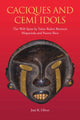 Book cover of: Caciques and Cemi Idols. By: José R. Oliver