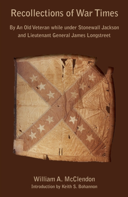 Book cover of: Recollections of War Times. By: W. A. McClendon